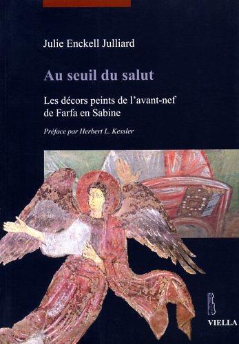 Au seuil du salut. Les décors peints de l'avant-nef de Farfa en Sabine - Julie Enckell Julliard - copertina