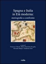 Spagna e Italia in età moderna. Storiografie a confronto