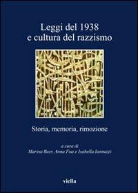 Leggi del 1938 e cultura del razzismo. Storia, memoria, rimozione - copertina