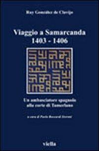 Viaggio a Samarcanda 1403-1406