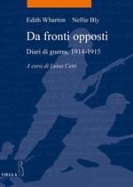 Da fronti opposti. Diari di guerra (1914-1915)