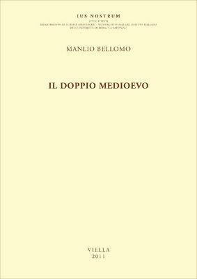 Il doppio Medioevo - Manlio Bellomo - copertina