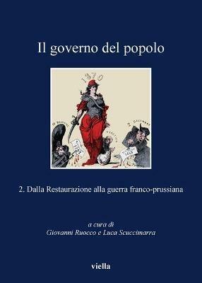 Il governo del popolo. Vol. 2: Dalla restaurazione alla prima guerra mondiale - copertina