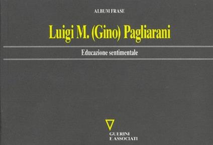 Educazione sentimentale - Luigi Pagliarani - copertina