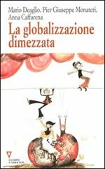 La globalizzazione dimezzata