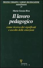 Il lavoro pedagogico come ricerca dei significati e ascolto delle emozioni