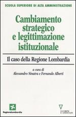 Cambiamento strategico e legittimazione istituzionale. Il caso della Regione Lombardia