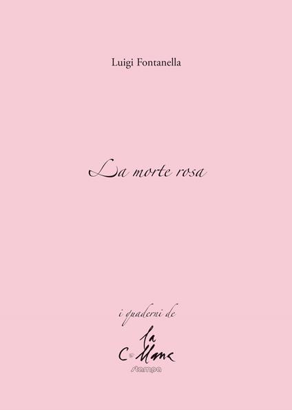 La morte rosa - Luigi Fontanella - copertina