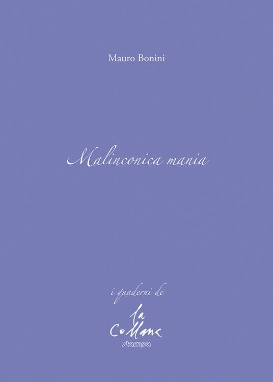 Malinconica mania - Mauro Bonini - copertina