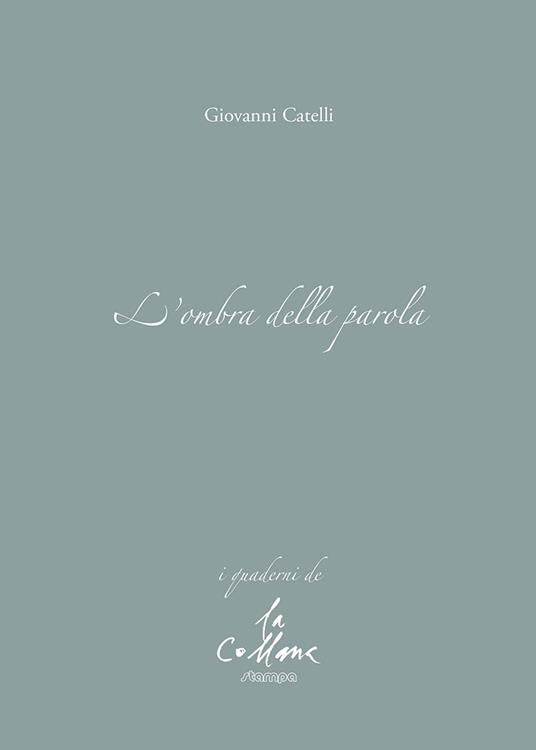 L' ombra della parola - Giovanni Catelli - copertina