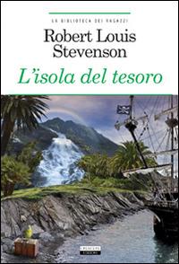 L'isola del tesoro. Ediz. integrale. Con Segnalibro - Robert Louis Stevenson - copertina