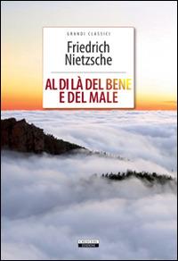 Al di là del bene e del male. Ediz. integrale. Con Segnalibro - Friedrich Nietzsche - 2