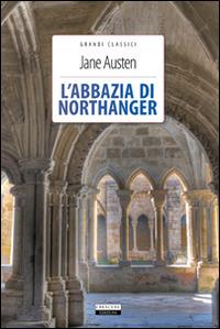 L'Abbazia di Northanger. Ediz. integrale. Con Segnalibro - Jane Austen - copertina