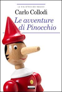 Le avventure di Pinocchio. Ediz. integrale. Con Segnalibro - Carlo Collodi - copertina