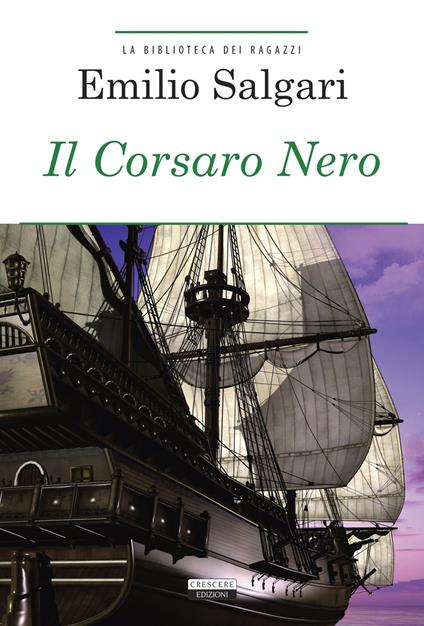 Il Corsaro Nero. Ediz. integrale. Con Segnalibro - Emilio Salgari - copertina