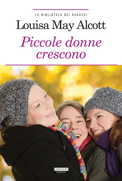 Le piccole donne crescono. Ediz. integrale. Con Segnalibro - Louisa May Alcott - 4