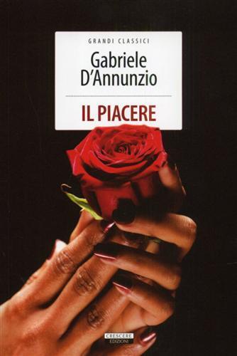 Il piacere. Ediz. integrale. Con Segnalibro - Gabriele D'Annunzio - 2