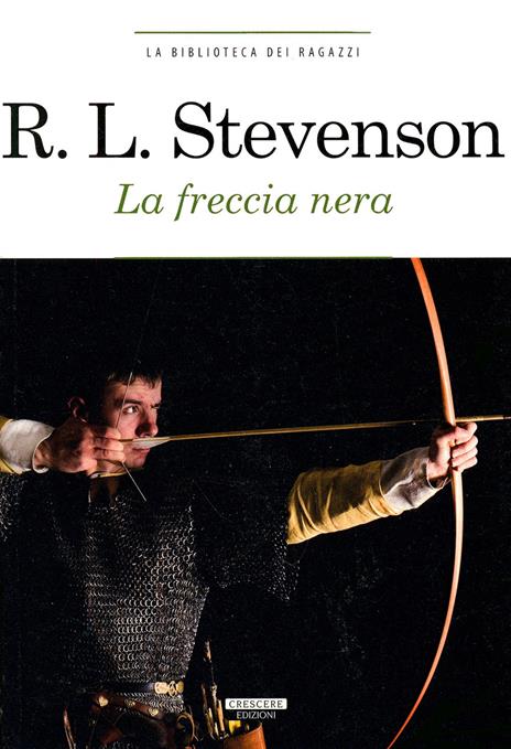 La freccia nera. Ediz. integrale - Robert Louis Stevenson - 3