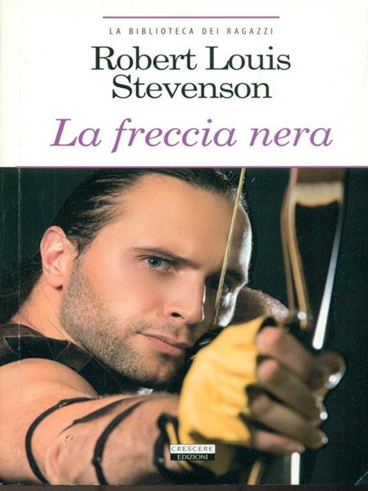 La freccia nera. Ediz. integrale - Robert Louis Stevenson - copertina