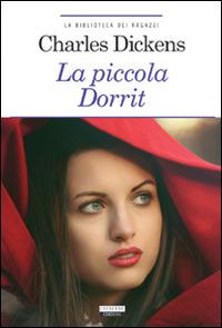 La piccola Dorrit. Ediz. ridotta. Con Segnalibro - Charles Dickens - 2