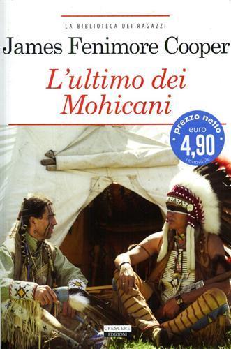 L'ultimo dei mohicani. Ediz. integrale. Con Segnalibro - James Fenimore Cooper - 4