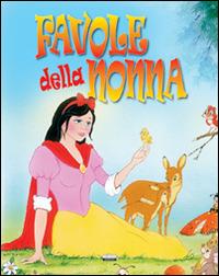 Favole della nonna. Ediz. illustrata - copertina