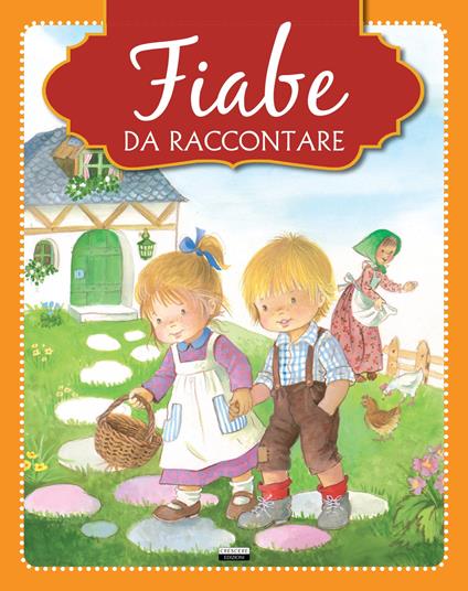 Fiabe da raccontare. Ediz. illustrata - copertina