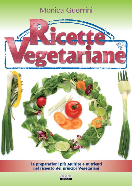 Ricette vegetariane - Monica Guerrini - copertina