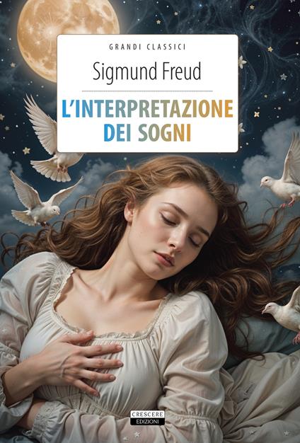 L'interpretazione dei sogni. Ediz. integrale. Con Segnalibro - Sigmund Freud - copertina