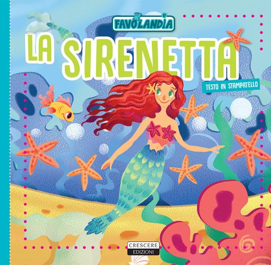 La sirenetta. Ediz. in stampatello - copertina