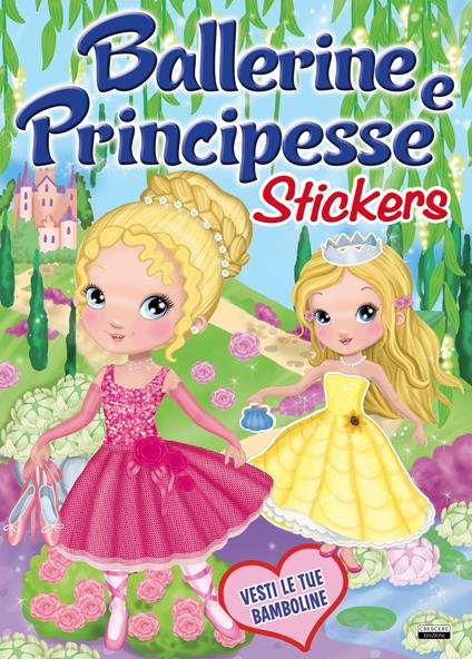 Ballerine e principesse. Con Adesivi - copertina