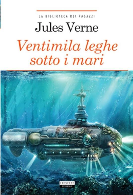 Ventimila leghe sotto i mari. Ediz. ridotta - Jules Verne - ebook