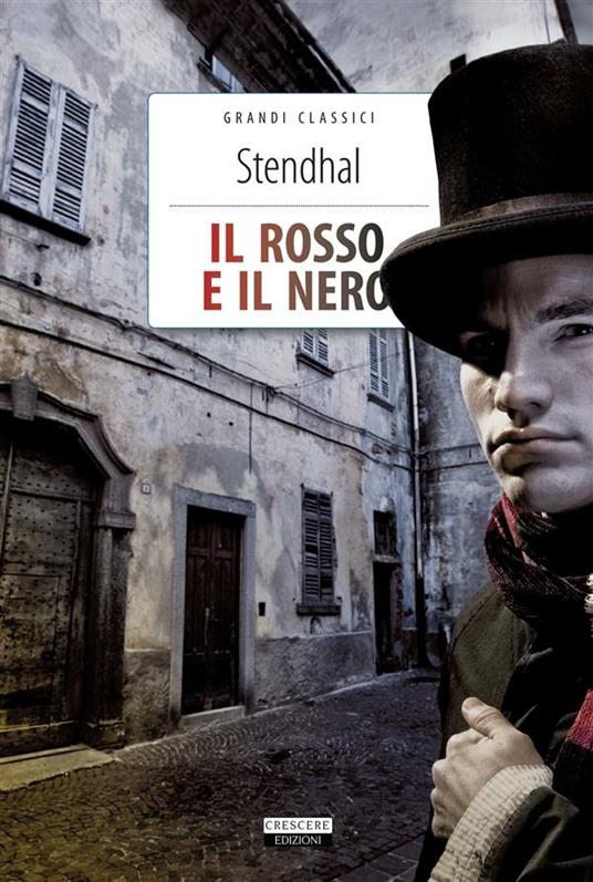 Il rosso e il nero. Ediz. integrale - Stendhal - ebook