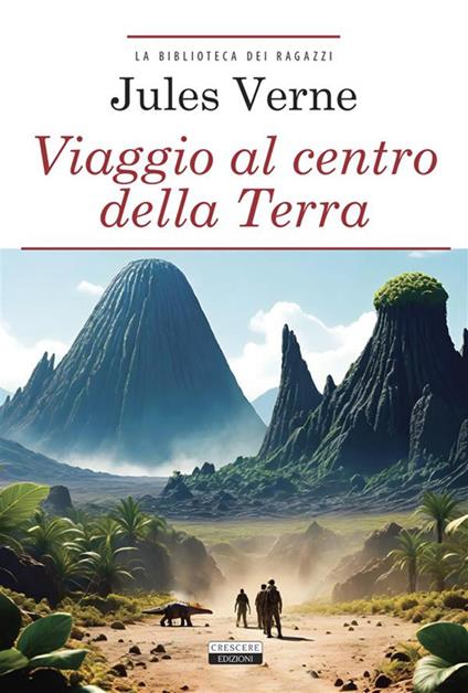 Viaggio al centro della terra. Ediz. integrale - Jules Verne,A. Interno - ebook