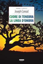 Cuore di tenebra-La linea d'ombra. Ediz. integrale