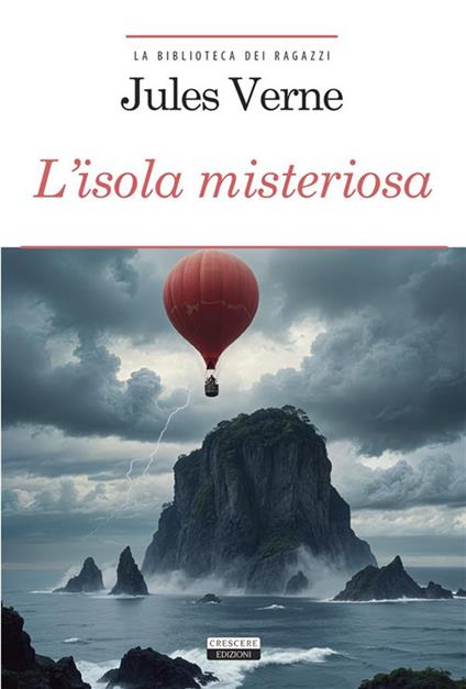 L' isola misteriosa. Ediz. integrale - Jules Verne - ebook