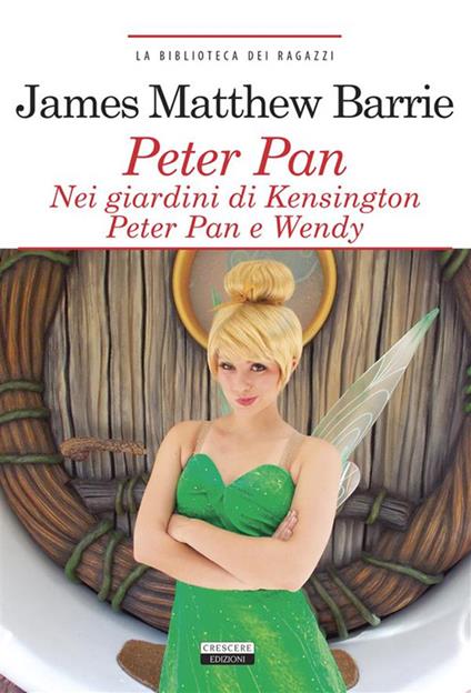 Peter Pan nei giardini di Kensington. Peter Pan e Wendy. Ediz. integrale - James Matthew Barrie - ebook