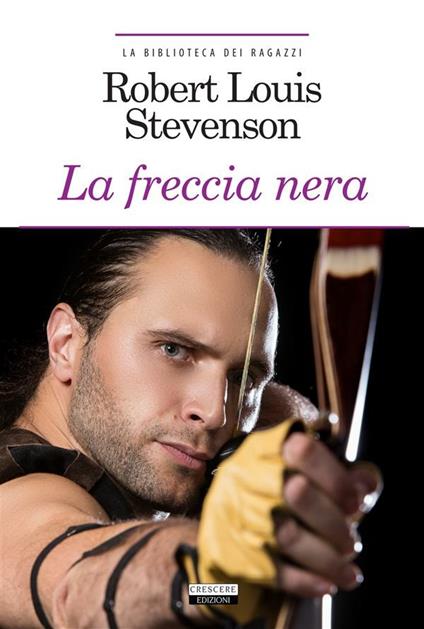 La freccia nera - Robert Louis Stevenson - ebook