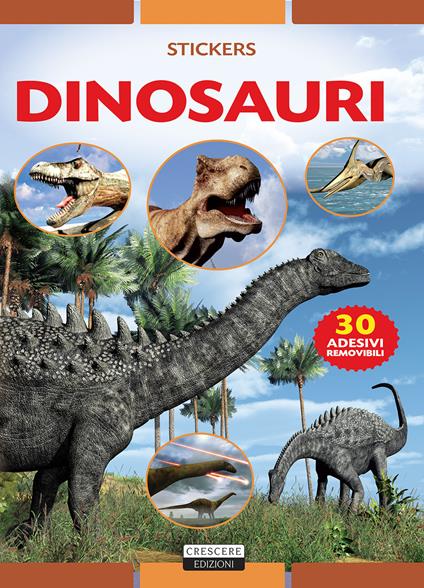 Dinosauri. Con 30 adesivi removibili. Ediz. illustrata - Viola Autieri - copertina