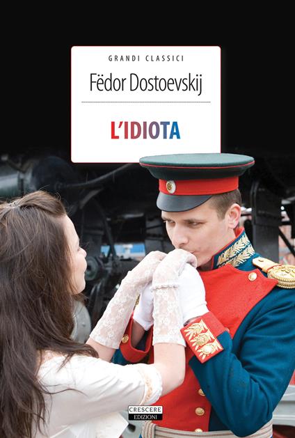 L' idiota. Ediz. integrale. Con Segnalibro - Fëdor Dostoevskij - copertina