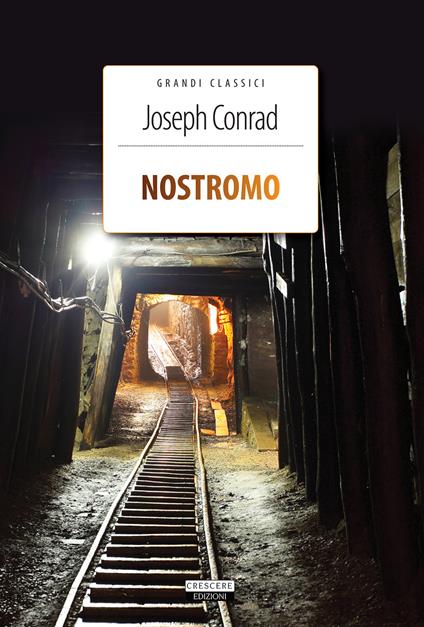 Nostromo. Ediz. integrale. Con Segnalibro - Joseph Conrad - copertina