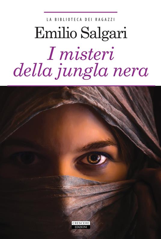 I misteri della jungla nera. Ediz. integrale. Con Segnalibro - Emilio Salgari - copertina