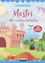 Mostri e altre creature fantastiche. Con 30 adesivi removibili. Ediz. illustrata