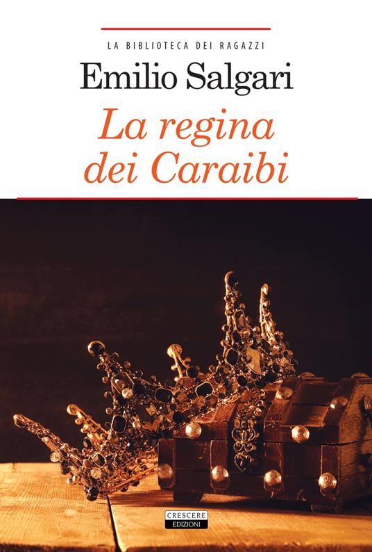 La regina dei Caraibi. Ediz. integrale. Con Segnalibro - Emilio Salgari - copertina