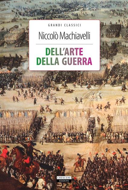 Dell'arte della guerra. Ediz. integrale - Niccolò Machiavelli - ebook