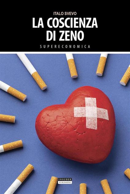 La coscienza di Zeno - Italo Svevo - ebook