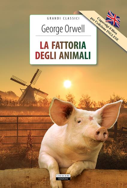 La fattoria degli animali. Ediz. italiana e inglese integrali. Con Segnalibro - George Orwell - copertina