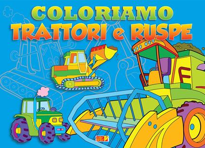 Coloriamo trattori e ruspe - copertina