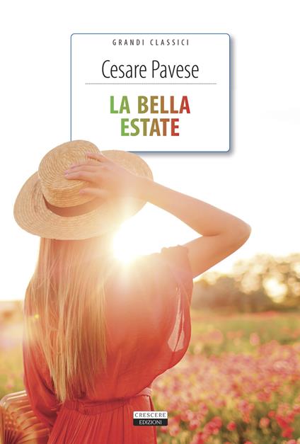 La bella estate. Ediz. integrale. Con Segnalibro - Cesare Pavese - copertina