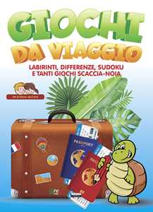 Image of Giochi da viaggio. Labirinti, differenze, sudoku e tanti giochi scaccia-noia